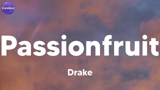 Drake - Passionfruit (Lyrics)