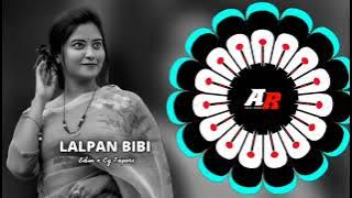 LALPAN BIBI | Edm × Cg Tapori | Dj Liku ×  Dj Tapas | |Bass 🚫 AHEAD PLZ USE🎧🎚️