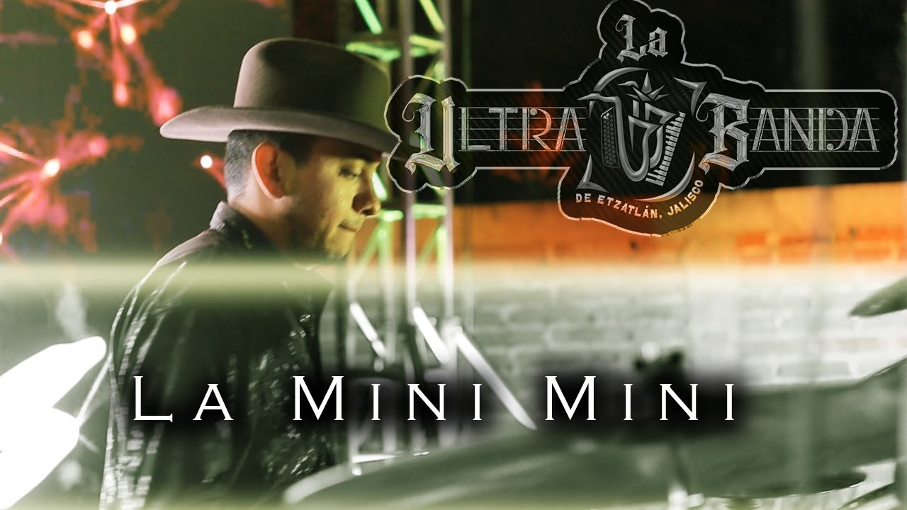 La Ultra Banda - La mini mini | X Aniversario de Ventura Estudios - YouTube