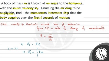 A body of mass \( m \) is thrown at an angle to the horizontal with the initial velocity \( \mat...