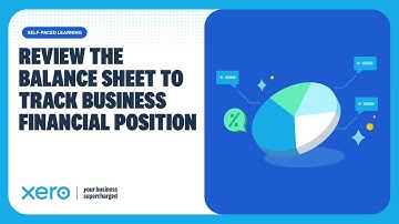 How to review the Xero balance sheet (assets, liabilities and equity)