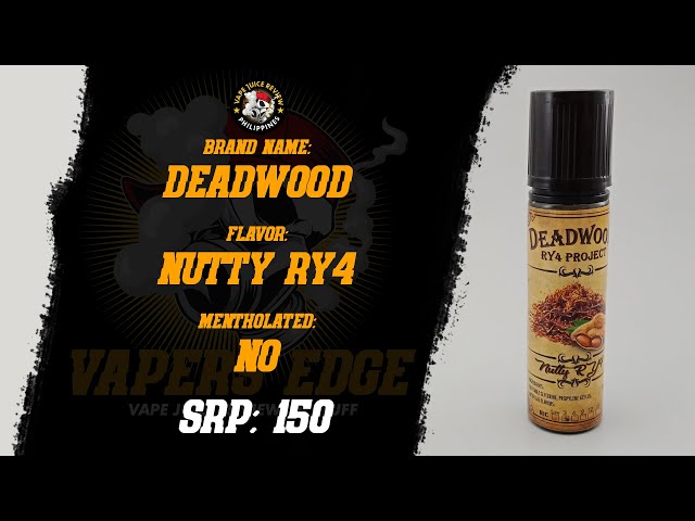 what is ry4 in vape juice Deadwood Project RY4 Nutty RY4 Vape Juice Review Philippines