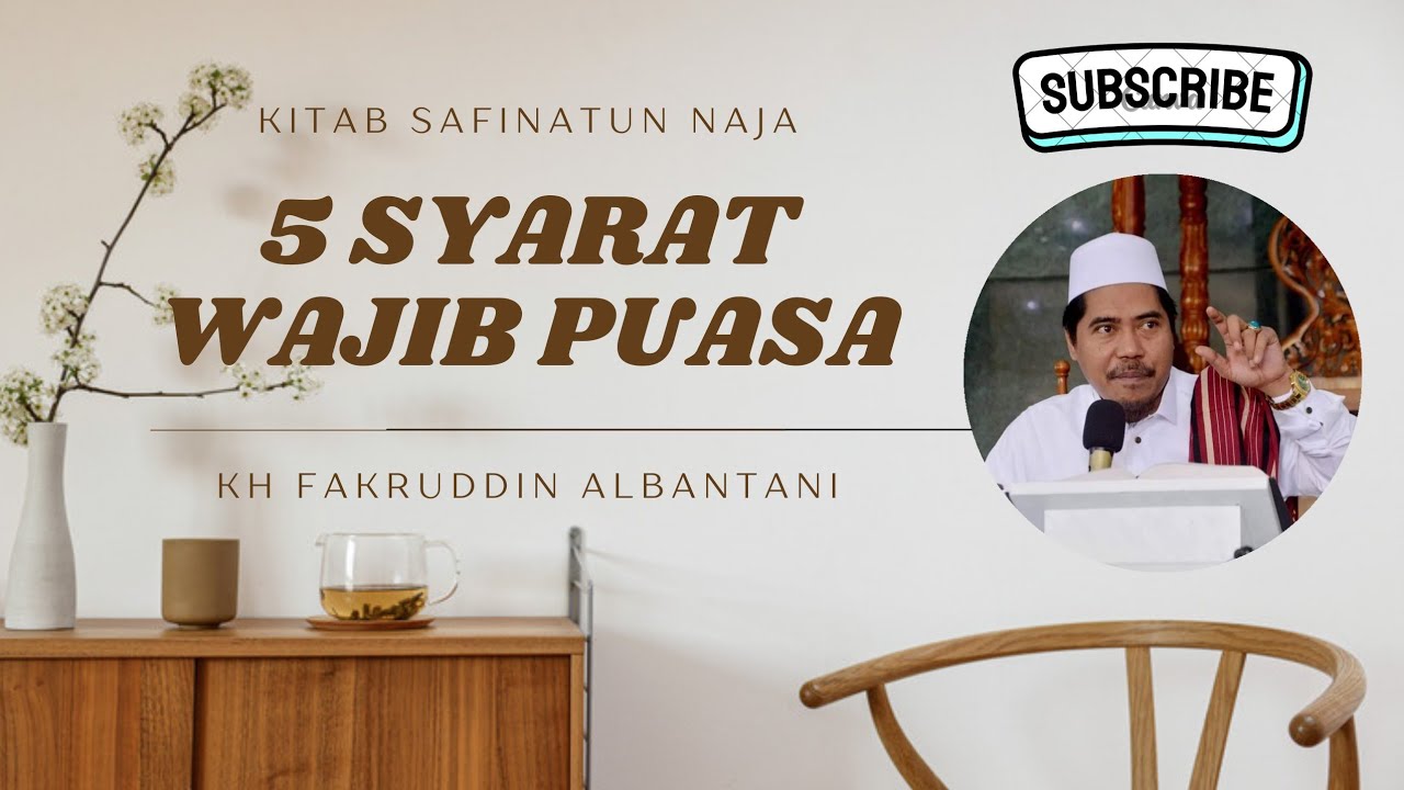 SYARAT WAJIB PUASA RAMADHAN ADALAH - KH FAKHRUDDIN AL BANTANI
