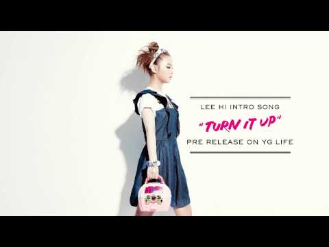 (+) Lee Hi (이하이) - Turn It Up (Intro)