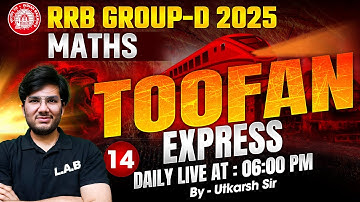 RRB Group D 2025 | RRB Group D Maths Classes 2025 | RRB Group D Maths Practice Set by Utkarsh Sir