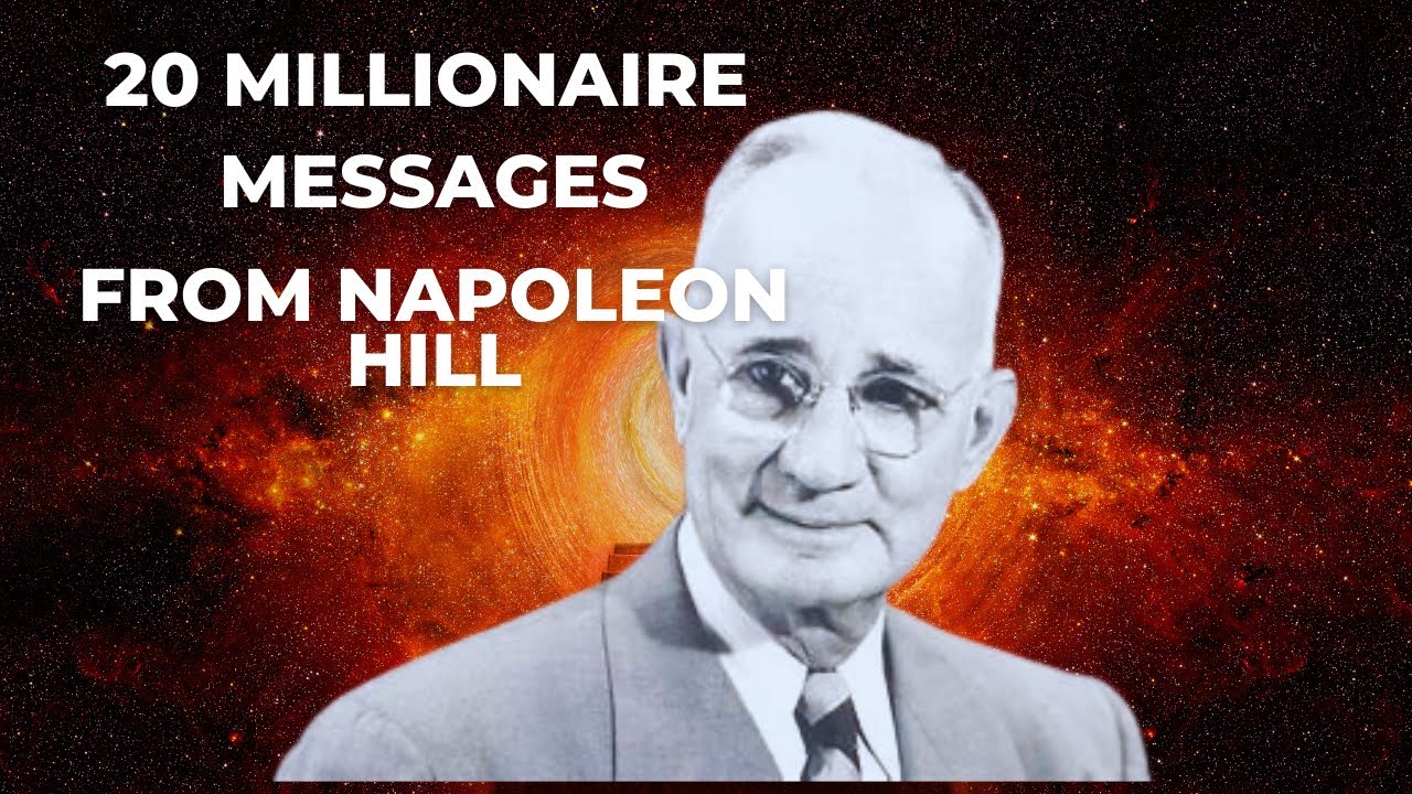 ️ 20 millionaire messages you have to hear from Napoleon Hill - YouTube