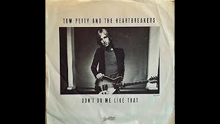 Tom Petty And The HeartBreakers - Don't Do Me Like That (4K/Lyrics)