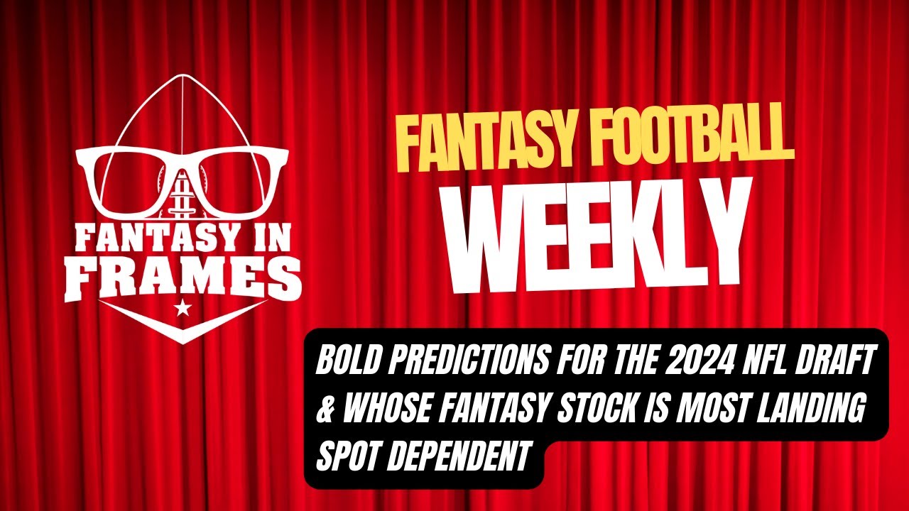 Jorge Edwards and Keith Flemming give their Bold Predictions for the 2024 NFL Draft & and discuss whose fantasy stock is most landing spot dependent!

Visit our Website for all the latest rankings and articles: https://bit.ly/3VdCdju


Make Sure To Follow Us On All Our Social Media Channels

Facebook: https://www.facebook.com/fantasyinframes
X/Twitter: https://www.Twitter.com/FantasyInFrames
Tik Tok: https://www.tiktok.com/@fantasyinframes
Instagram: https://www.instagram.com/fantasyinframes


Hosts for Today's Show

Jorge Edwards: https://bit.ly/3v75vpf
Keith Flemming: https://bit.ly/3IzB5PG



Affiliates

Underdog Fantasy: https://bit.ly/3v7uY1I

Join up with one of the MOST POPULAR Fantasy Football gaming platforms out there today. Use the Promo Code FRAMES and double up your deposit up to $100.

Fantasy Data: https://bit.ly/43c7ftO

Use the promo code fantasyinframes to get 20% off your monthly subscription to some of the most helpful fantasy football data and metrics out there to help you become a better content creator and/or fantasy football player!

Trophy Smack: https://bit.ly/43gdhJV

Use the promo code FIF to get a free fantasy football championship ring with the purchase of a belt or trophy made by one of the most reputable companies. Their products are second to none, and they can tailor your ideas to your custom piece of hardware!

Dynasty Decks: https://bit.ly/3TbxOuQ

Use the promo code FRAMES to get $5 off a fully customizable championship plaque outlining your championship victory in your fantasy football leagues this past season. For any combination of positions, both for offense or IDP, their customer services representatives will work with you to help capture your fantasy football team's title-winning performance on one of their high-quality plaques!

#fantasyfootball #fantasyfootballadvice #fantasyfootball101