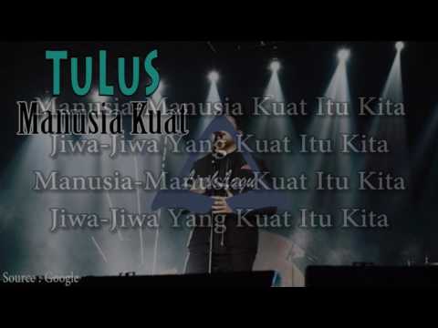 Lirik Lagu Tulus Manusia Kuat Easysiteforge