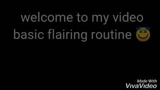 Basic flair routine SUBMITTED TO: Sir. Ian Jireh Aquino