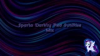 Sparta Darkly Red SunRise Mix (-Reupload-)