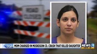 Mom charged in Muskegon County crash that killed daughter, 6