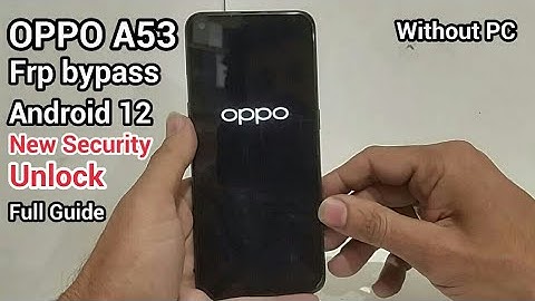Oppo A53 frp bypass | Oppo CPH2127 frp bypass | Oppo a53 bypass Without PC | New Security