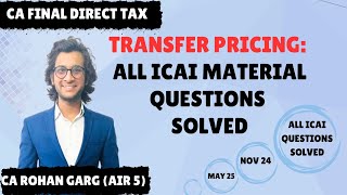 Information Transfer Pricing All ICAI Material Q Solved |CA Final Direct Tax (Nov24/May25)|CA Rohan Garg AIR5| Update