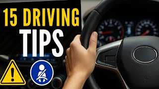 15 Driving Tips You Didn’t Know About (Pro Secrets to Improve Your Ride)