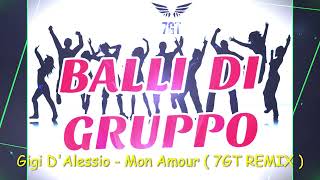 Gigi D'Alessio - Mon Amour (7GT Bootleg Remix) [Balli di Gruppo] Resimi