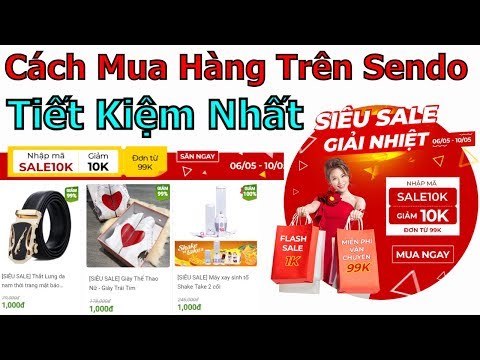 Hướng Dẫn Mua Hàng Trên SenDo Cho Người Mới, nhanh và tiết kiệm