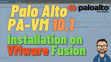 PA-VM 10.1 Virtual Machine Installation on VMware Fusion[4K]