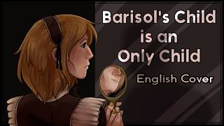 【SynthV Yuma and Mai】 Barisol's Child Is An Only Child 【English Cover】