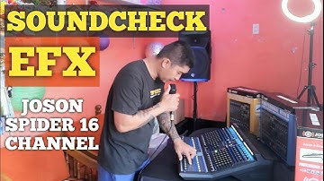 JOSON MIXER SPIDER 16 CHANNEL, Testing Effects and Sound Check