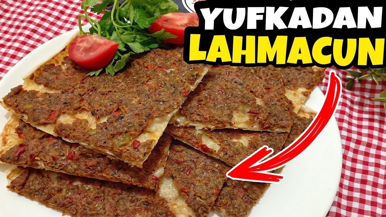 ✅PÜF NOKTALARIYLA: YUFKADAN LAHMACUN TARİFİ