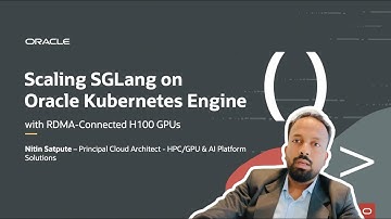 Scaling SGLang on Oracle Kubernetes Engine with RDMA-Connected H100 GPUs