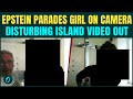 Epstein MOST DISTURBING VIDEO P D P I E Epstein SHOWS OFF Young Girl To Camera TOUCHES Her