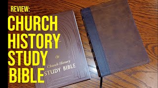 Review: Church History Study Bible (ESV)