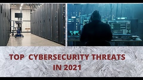 Top cybersecurity threats in 2021 | Security threats #cybersecurity #cyberthreats