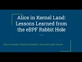 Alice In Kernel Land: Lessons Learned From The eBPF Rabbit Hole