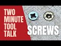 Two Minute Tool Talk: Screws