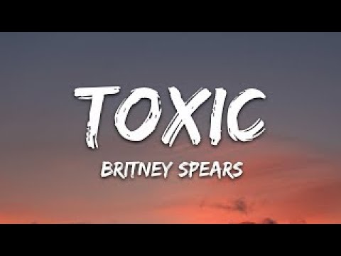 Britney Spears Toxic 1 Hour Loop Lyrics 