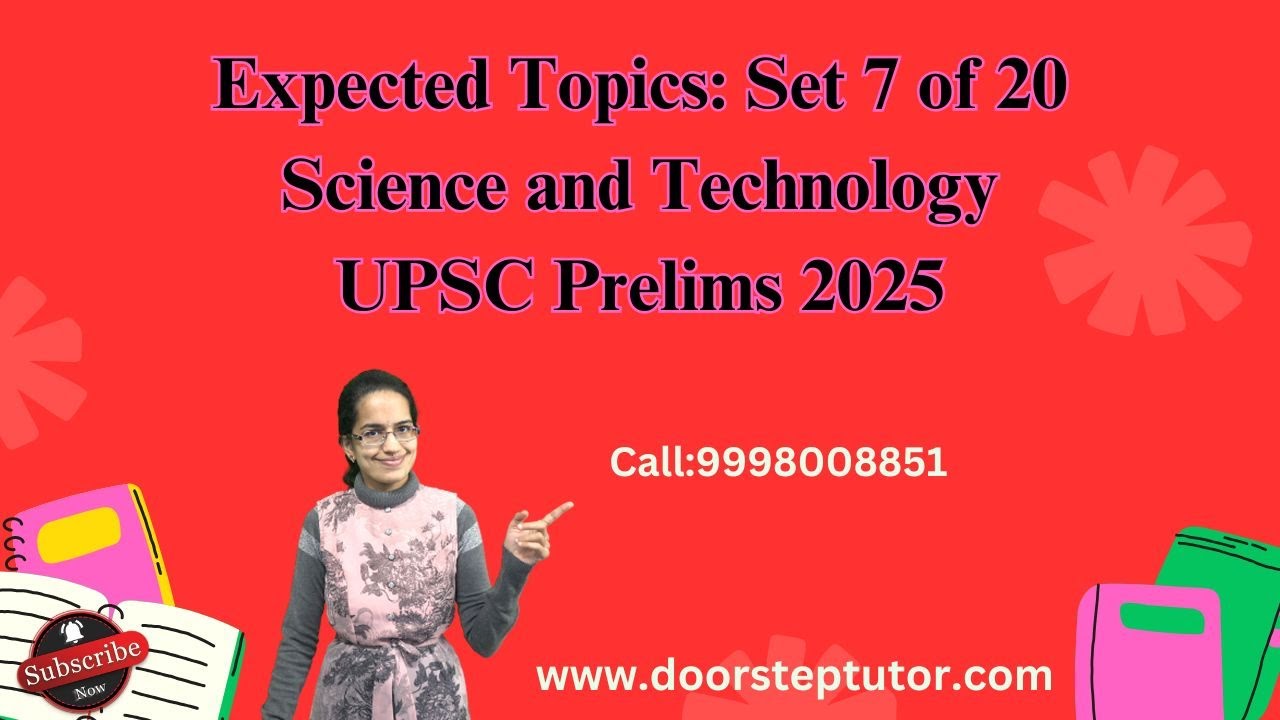 Expected Questions Series for UPSC Prelims 2025 Science Technology Part ...