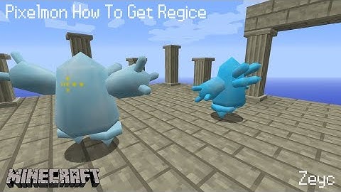 Pixelmon How To Get Regice