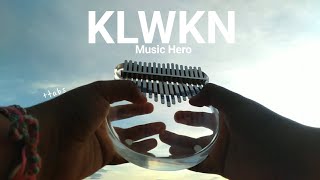 KLWKN - Music Hero // Kalimba Cover with Tabs