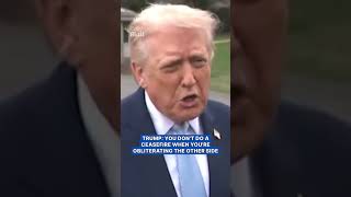 Trump doesn't want a ceasefire with Iran