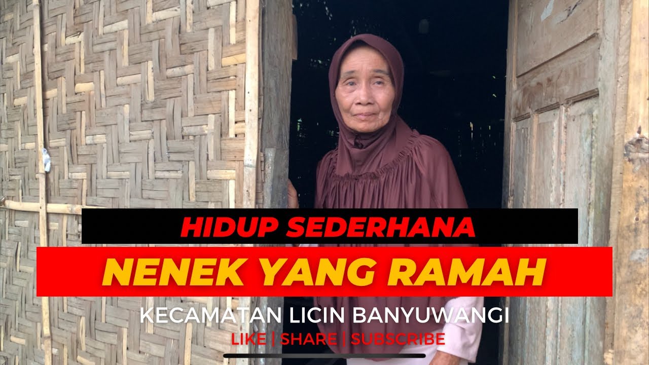 Kehidupan Sederhana Dan Penuh Syukur Warga Desa Nenek Berusia