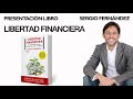 Libertad Financiera [Presentación del libro]⎮Sergio Fernández, Instituto Pensamiento Positivo