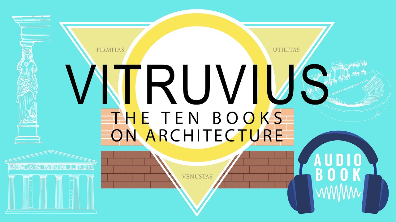 Vitruvius - The Ten Books on Architecture - Audiobook - Chapter 1 - YouTube