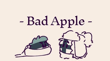 -BAD APPLE- (CH MAP part 27)