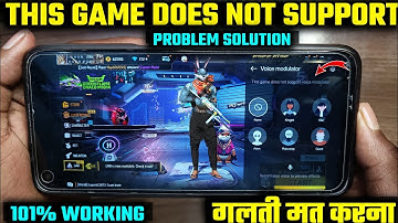 how to solve this game does not support voice change modulator problem || voice changer new problem