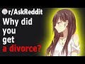 REASONS Why People GOT a DIVORCE (r/AskReddit)