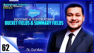 Bucket Fields & Summary Fields in Salesforce | How to set up Bucket Fields & Summary Fields |Clip 62