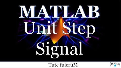 Topic 26 : Unit Step Function in Matlab|Matlab programming|Matlab Tutorial