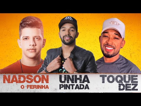 NADSON FERINHA, UNHA PINTADA E TOQUE DEZ SUPER SELEÇÃO AGOSTO - AS MELHORES