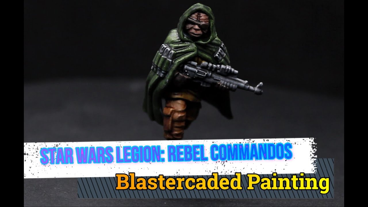Painting Star Wars Legion Rebel Commandos YouTube