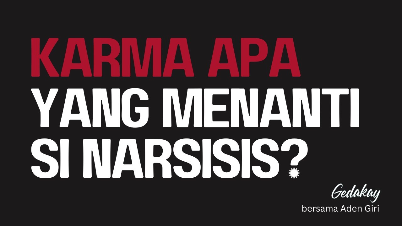 Karma apa yang menanti narsisis?