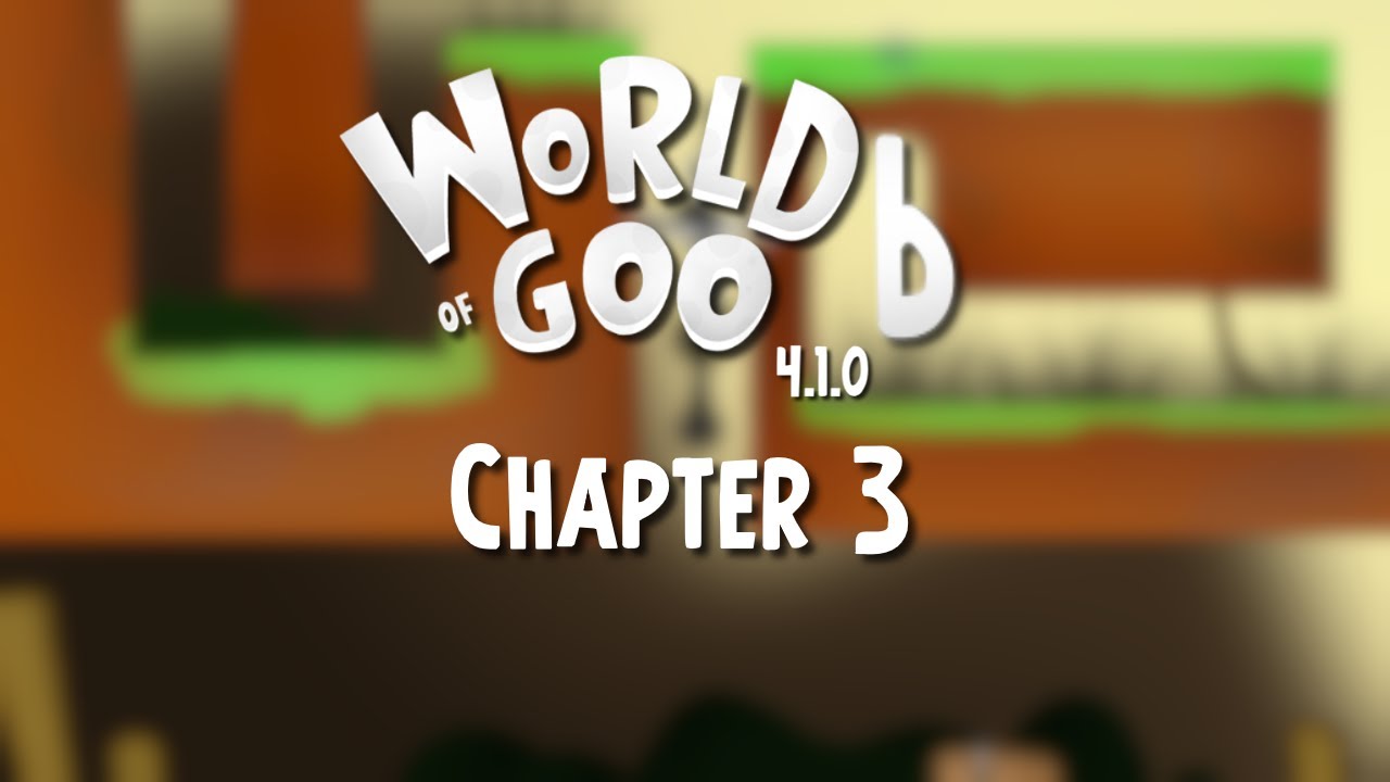 World Of Goo 6 V4 1 0 Chapter 3 Walkthrough YouTube world-of-goo-6-v4-1-0-chapter-3-walkthrough-youtube