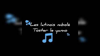 les latinois mbolé - toster le yamo-prod by zoroman 🇨🇲🎶🎤