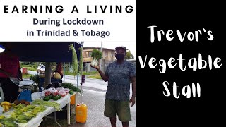 Supporting Small Businesses in Trinidad & Tobago | Fresh Vegetables Vending | Lockdown in Trinidad